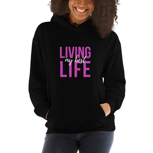 Lving My Best Life Unisex Hoodie