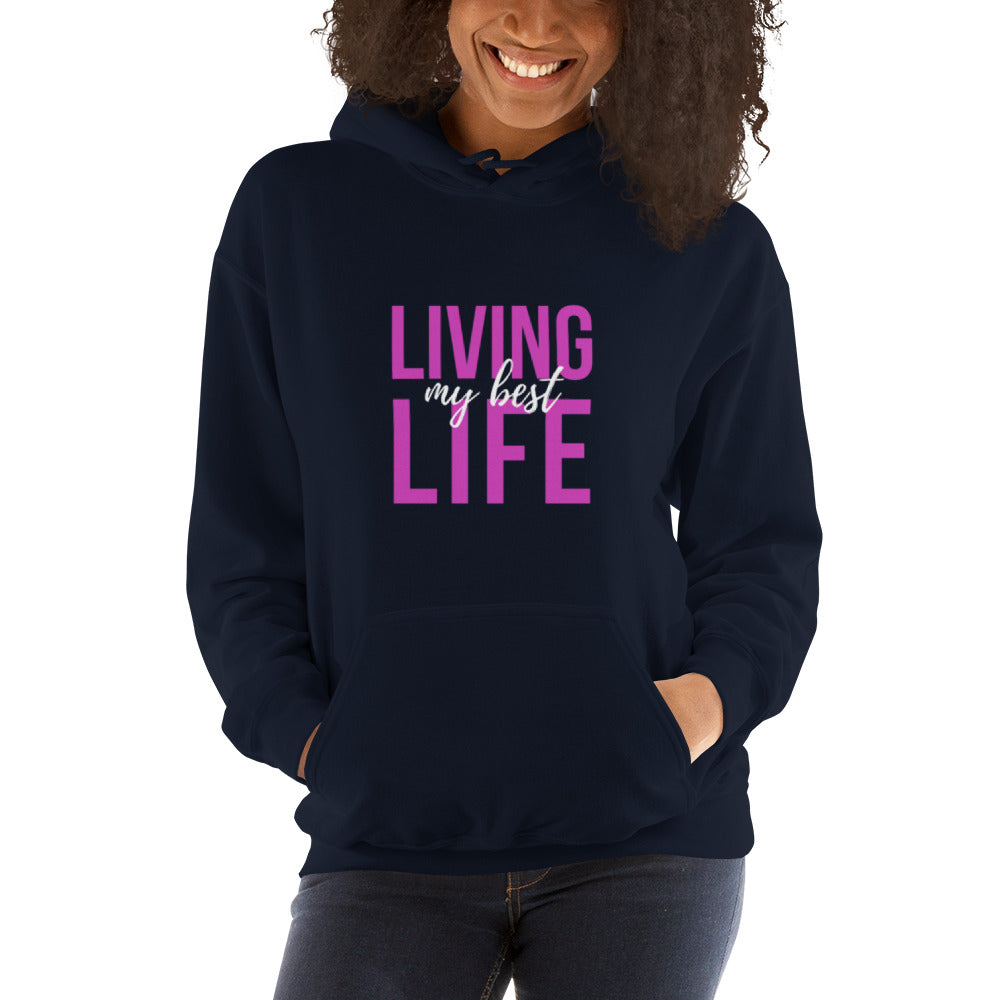 Lving My Best Life Unisex Hoodie