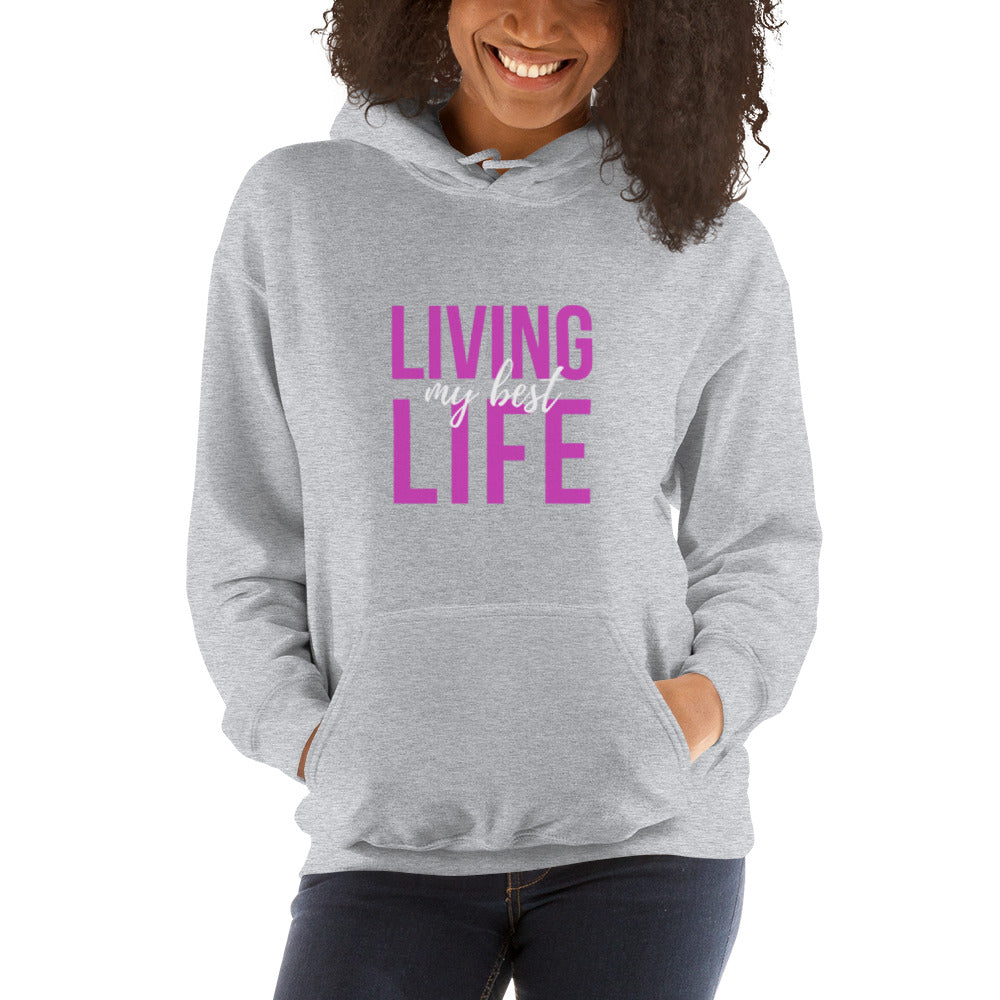 Lving My Best Life Unisex Hoodie