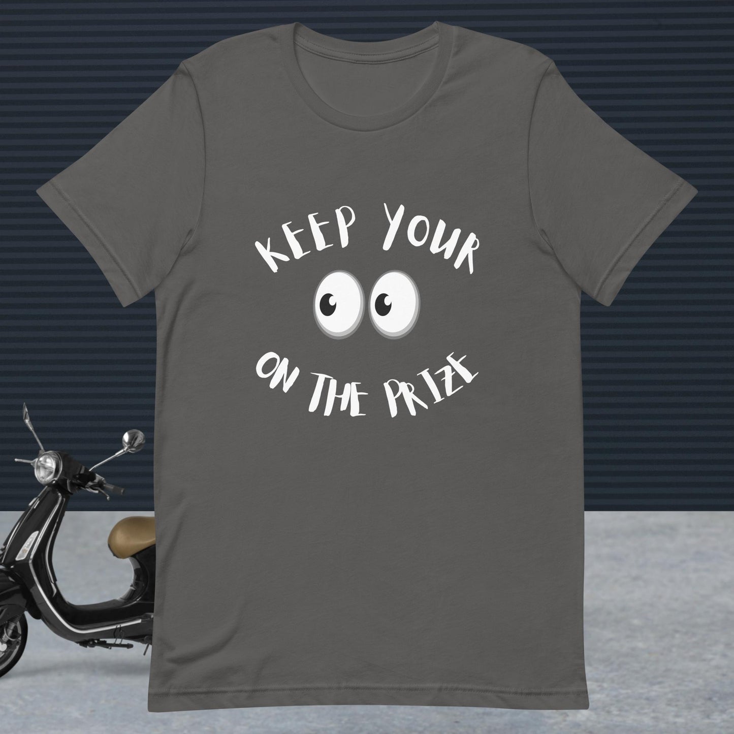 Eyes On the Prize Unisex t-shirt